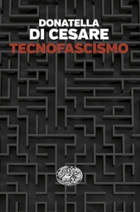 Tecnofascismo - Librerie.coop Tecnofascismo - Librerie.coop