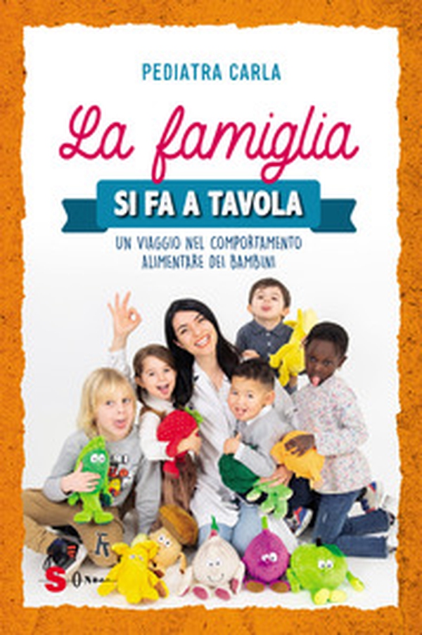 La famiglia si fa a tavola. Un viaggio nel comportamento alimentare dei bambini - Librerie.coop La famiglia si fa a tavola. Un viaggio nel comportamento alimentare dei bambini - Librerie.coop