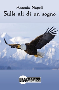 Sulle ali di un sogno - Librerie.coop