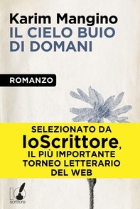 Il cielo buio di domani - Librerie.coop Il cielo buio di domani - Librerie.coop