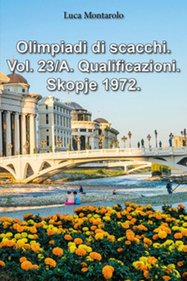 Olimpiadi di scacchi - Vol. 23\A - Librerie.coop Olimpiadi di scacchi - Vol. 23\A - Librerie.coop
