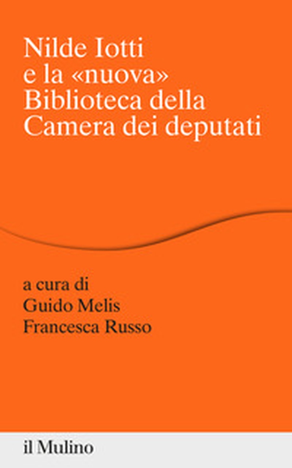 Nilde Iotti e la «nuova» Biblioteca della Camera dei Deputati - Librerie.coop Nilde Iotti e la «nuova» Biblioteca della Camera dei Deputati - Librerie.coop