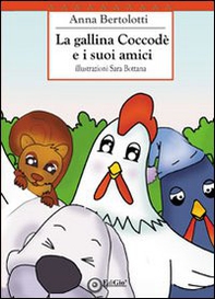 La gallina Coccodè e i suoi amici - Librerie.coop La gallina Coccodè e i suoi amici - Librerie.coop