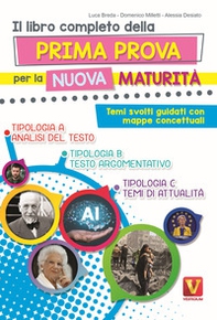 Il libro completo della prima prova per la nuova maturità. Temi svolti guidati con mappe concettuali - Librerie.coop