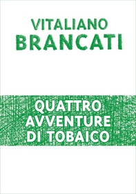 Quattro avventure di Tobaico - Librerie.coop