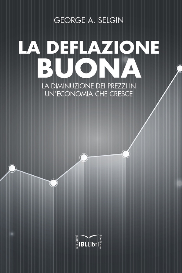 La deflazione buona - Librerie.coop La deflazione buona - Librerie.coop