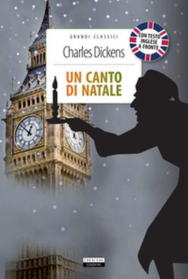 Un canto di Natale. Testo inglese a fronte - Librerie.coop Un canto di Natale. Testo inglese a fronte - Librerie.coop