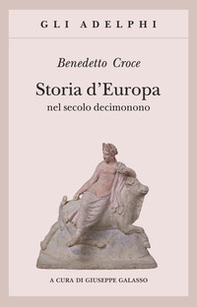 Storia d'Europa nel secolo decimonono - Librerie.coop