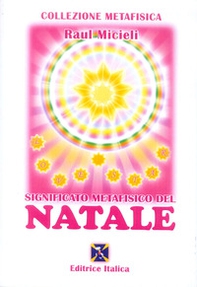 Significato metafisico del Natale - Librerie.coop