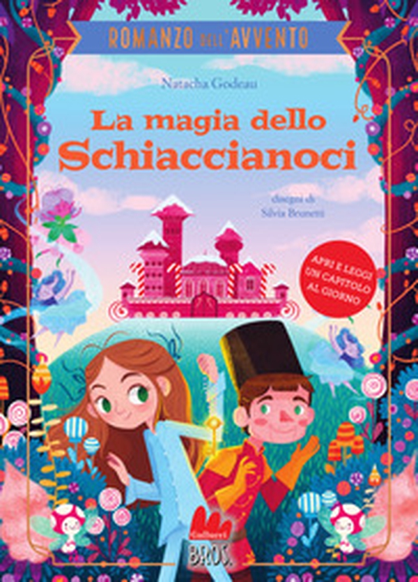 La magia dello schiaccianoci. Il romanzo dell'Avvento - Librerie.coop