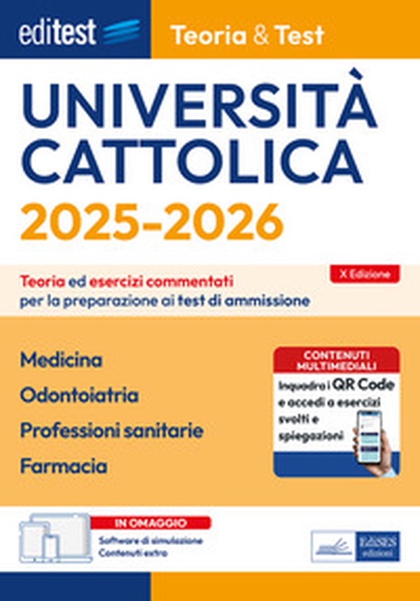 EdiTEST. Università Cattolica. Medicina, Odontoiatria, Professioni sanitarie, Farmacia. Teoria ed esercizi commentati - Librerie.coop EdiTEST. Università Cattolica. Medicina, Odontoiatria, Professioni sanitarie, Farmacia. Teoria ed esercizi commentati - Librerie.coop