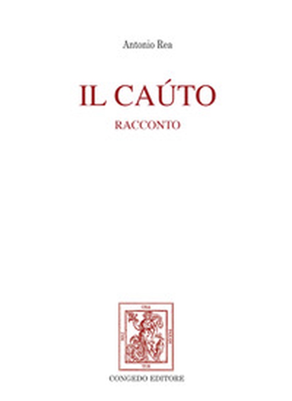 Il Cáuto - Librerie.coop Il Cáuto - Librerie.coop