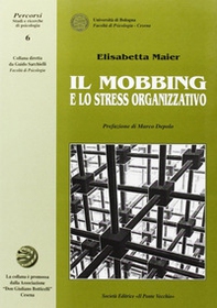Il mobbing e lo stress organizzativo - Librerie.coop