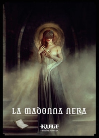Kult. La Madonna Nera. Avventura per Kult Divinità perduta - Librerie.coop