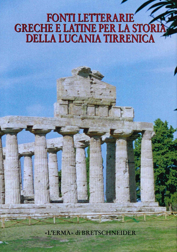 Fonti letterarie greche e latine per la storia della Lucania tirrenica - Librerie.coop