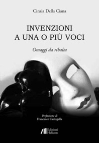 Invenzioni a una o più voci. Omaggi da ribalta - Librerie.coop
