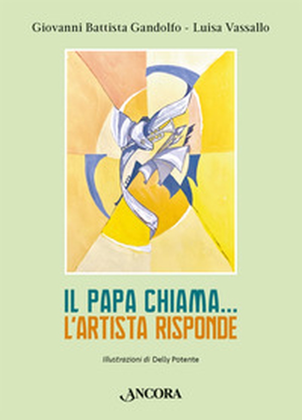 Il papa chiama... L'artista risponde - Librerie.coop Il papa chiama... L'artista risponde - Librerie.coop