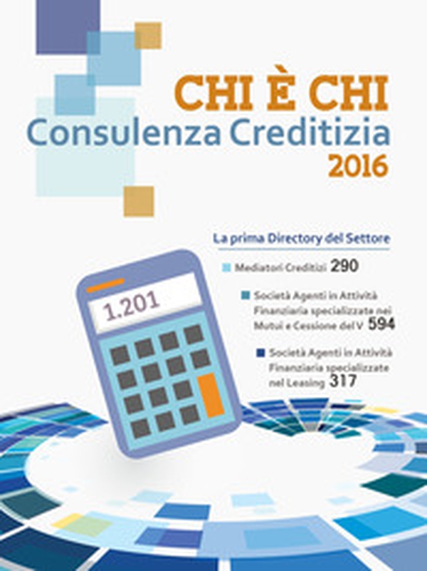 Chi è chi della consulenza creditizia - Librerie.coop Chi è chi della consulenza creditizia - Librerie.coop