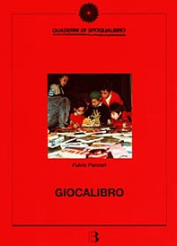 Giocalibro. Percorsi di lettura per la scuola materna ed elementare - Librerie.coop