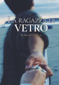 La ragazza di vetro - Librerie.coop La ragazza di vetro - Librerie.coop