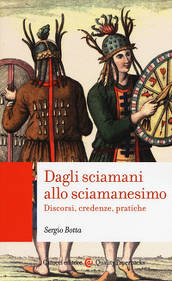 Dagli sciamani allo sciamanesimo. Discorsi, credenze, pratiche - Librerie.coop Dagli sciamani allo sciamanesimo. Discorsi, credenze, pratiche - Librerie.coop