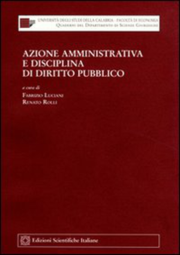 Azione amministrativa e disciplina di diritto pubblico - Librerie.coop Azione amministrativa e disciplina di diritto pubblico - Librerie.coop