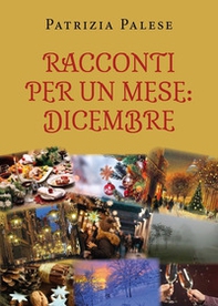 Racconti per un mese: dicembre - Librerie.coop Racconti per un mese: dicembre - Librerie.coop