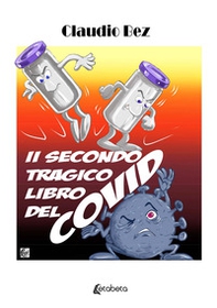 Il secondo tragico libro del covid - Librerie.coop