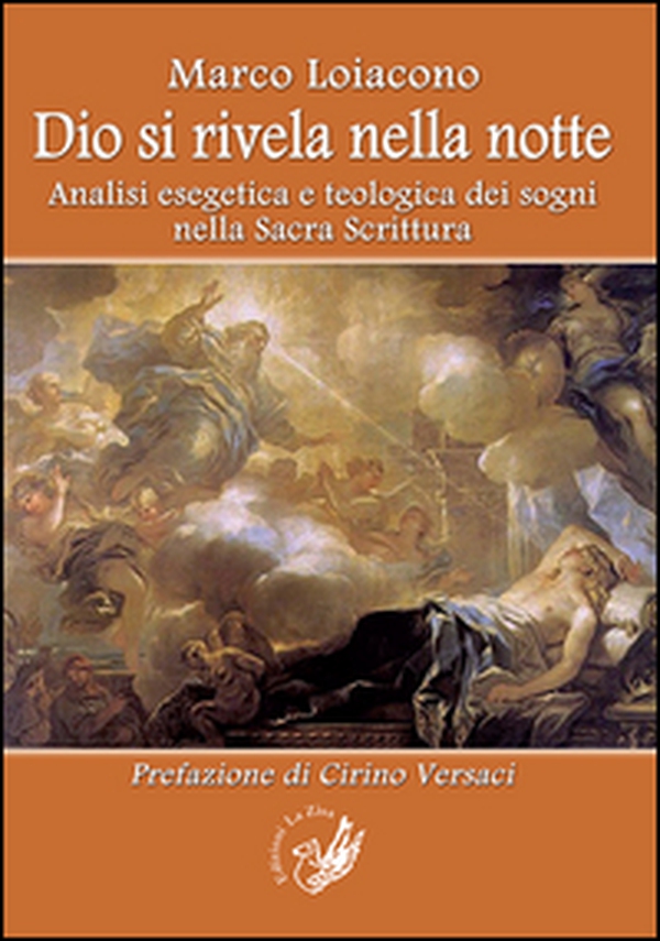 Dio si rivela nella notte. Analisi esegetica e teologica dei sogni nella Sacra Scrittura - Librerie.coop Dio si rivela nella notte. Analisi esegetica e teologica dei sogni nella Sacra Scrittura - Librerie.coop