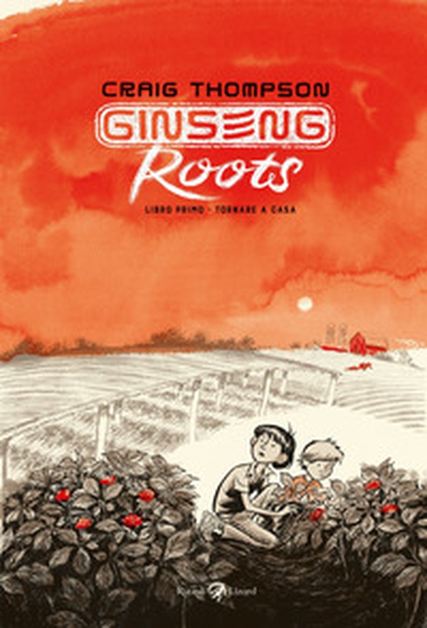 Ginseng Roots - Vol. 1 - Librerie.coop Ginseng Roots - Vol. 1 - Librerie.coop
