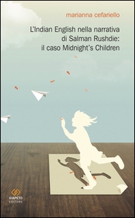 L'Indian english nella narrativa di Salman Rushdie. Il caso «Midnight's children» - Librerie.coop