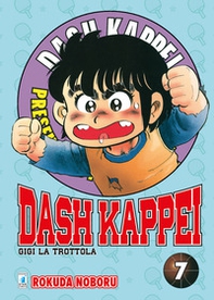 Dash Kappei. Gigi la trottola - Vol. 7 - Librerie.coop