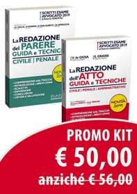 Kit tecniche di redazione. La redazione dell'atto. Guida e tecniche. La redazione del parere. Guida e tecniche - Librerie.coop