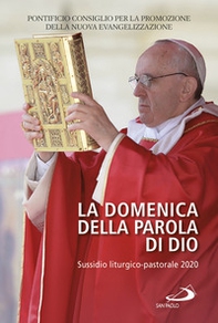 La domenica della Parola di Dio. Sussidio liturgico-pastorale 2020 - Librerie.coop