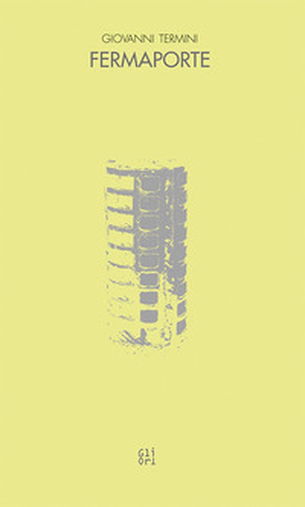 Giovanni Termini. Fermaporte. Ediz. italiana e inglese - Librerie.coop