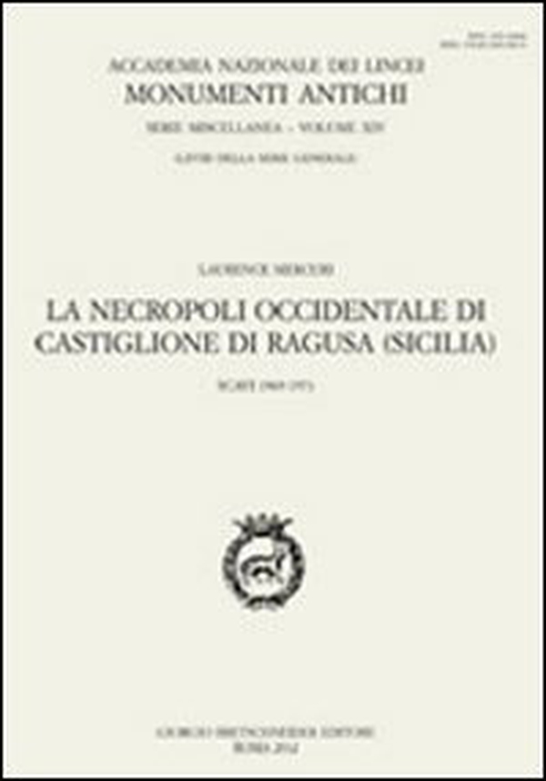 La necropoli occidentale di Castiglione di Ragusa (Sicilia). Scavi 1969-1972 - Librerie.coop La necropoli occidentale di Castiglione di Ragusa (Sicilia). Scavi 1969-1972 - Librerie.coop