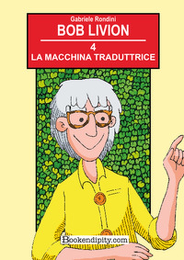 La macchina traduttrice - Vol. 4 - Librerie.coop La macchina traduttrice - Vol. 4 - Librerie.coop