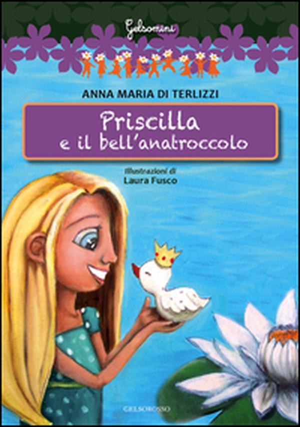Priscilla e il bell'anatroccolo - Librerie.coop Priscilla e il bell'anatroccolo - Librerie.coop