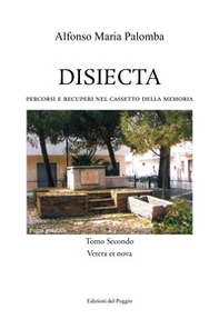 Disiecta. Percorsi e recuperi nel cassetto della memoria - Librerie.coop