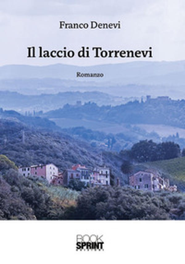 Il laccio di Torrenevi - Librerie.coop Il laccio di Torrenevi - Librerie.coop