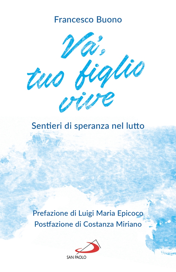 Va', tuo figlio vive - Librerie.coop
