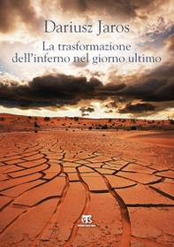 La trasformazione dell'inferno nel giorno ultimo - Librerie.coop