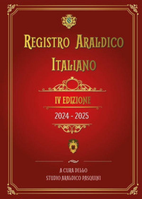 Registro araldico italiano. IV edizione 2024-2025 - Librerie.coop