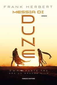 Messia di Dune. Il ciclo di Dune. Ediz. tie-in - Vol. 2 - Librerie.coop