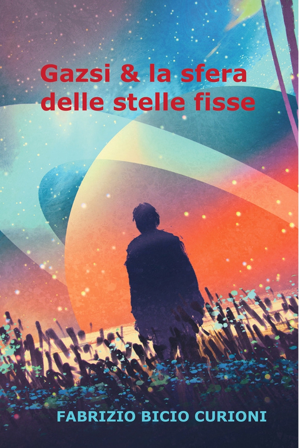 Gazsi & la sfera delle stelle fisse - Librerie.coop Gazsi & la sfera delle stelle fisse - Librerie.coop
