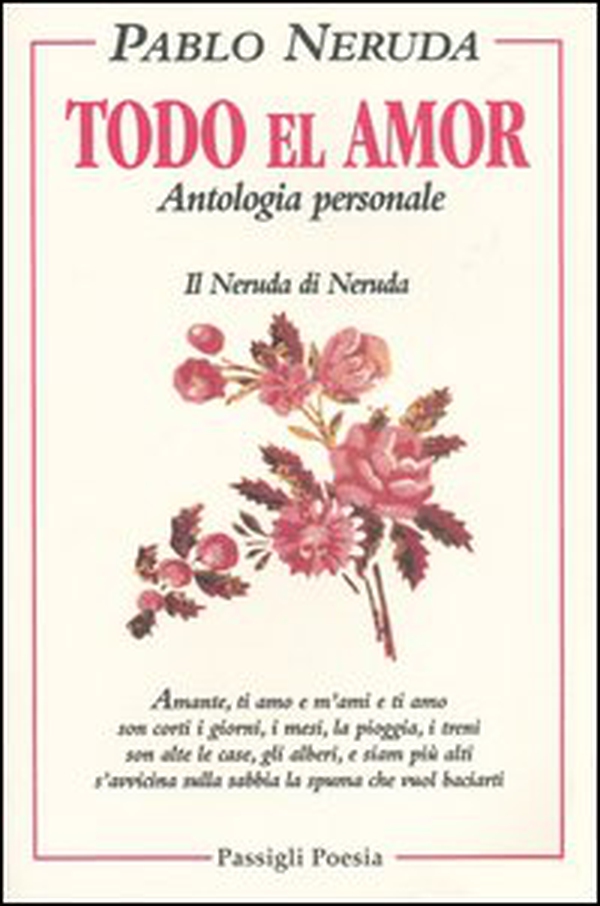 Todo el amor. Antologia personale - Librerie.coop Todo el amor. Antologia personale - Librerie.coop