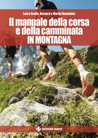 Il manuale della corsa e della camminata in montagna - Librerie.coop Il manuale della corsa e della camminata in montagna - Librerie.coop