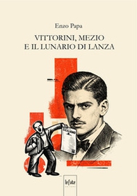 Vittorini, Mezio e il lunario di Lanza - Librerie.coop