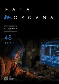 Fata Morgana. Quadrimestrale di cinema e visioni - Vol. 48 - Librerie.coop