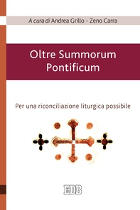 Oltre Summorum Pontificum - Librerie.coop Oltre Summorum Pontificum - Librerie.coop